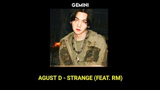 (BTS SUGA) Agust D - Strange (Feat. RM) | (Tradução/ legendado) Resimi