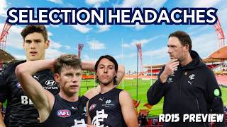 CARLTON V GWS | RD15 PREVIEW | Biggest night at the selection table for Josh Fraser.