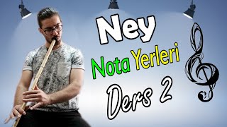 Nota Yerleri Neresi? / Ney Dersi 2 / Temel Enstrüman Eğitimleri 2021