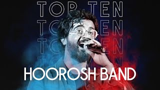 Hoorosh Band Top 10 - میکس بهترین آهنگ های هوروش بند