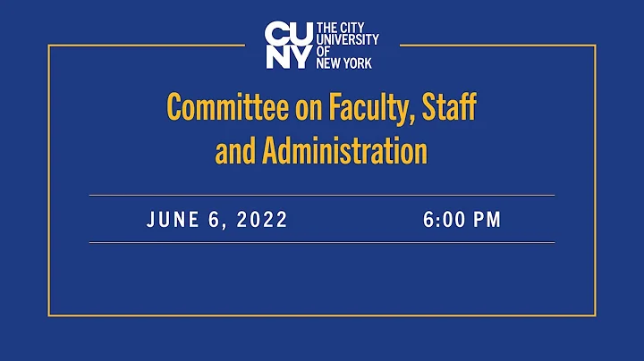 CUNY Board of Trustees Committee Meeting on Faculty, Staff and Administration 060622 - DayDayNews