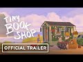 Tiny Bookshop - Official Release Date Trailer