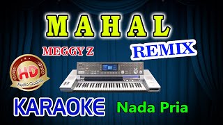 Mahal Remix Karaoke Meggy Z HD Audio Nada Pria