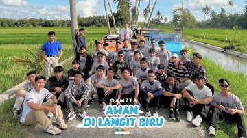 Gamzta MN - Awan Di Langit Biru (Music Video)