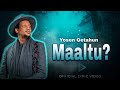 Yosen Getahun Maaltu New Oromo Music 2026 