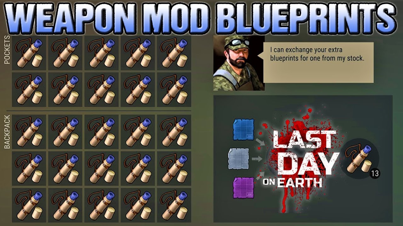 WEAPON MOD BLUEPRINTS - Last Day On Earth - LDOE