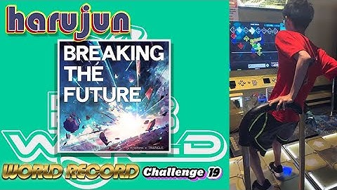 ★World Record★ [DDR WORLD] harujun - BREAKING THE FUTURE CDP-19 943,300
