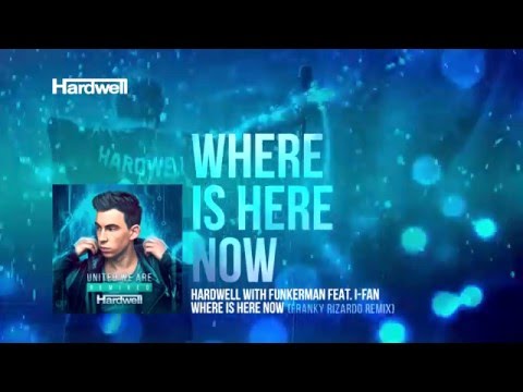 Hardwell & Funkerman Feat. I-Fan - Where Is Here Now (Franky Rizardo Remix) [Cover Art]