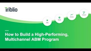 [WEBINAR] How to Build a High-Performing, Multi-channel ABM Program
