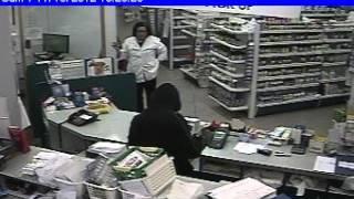 Robbery at the pharmacy that was captured on security cameras.