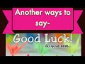 Spoken English || Day -3|| Ten different ways to say-'Good Luck 🤞'. By-Jyoti Tiwari