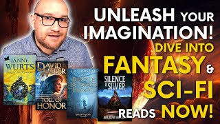 Unleash Your Imagination: Dive into Fantasy & Sci-Fi Reads Now! Previews | Updates | Reviews