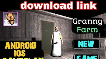 Granny farm house download link for iOS and Android
