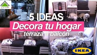 5 IDEAS DECORA tu HOGAR - Terraza o balcón