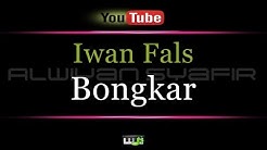 Karaoke Iwan Fals - Bongkar  - Durasi: 3:46. 