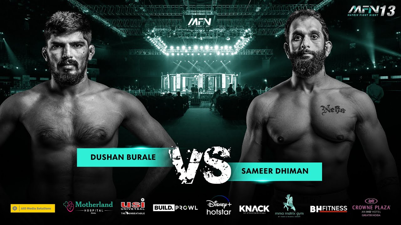 Sameer Dhiman vs Dushan Burale   Full Fight I MFN 13