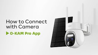 How to connect TieJus × ZUMIMALL PG1 camera to O-KAM Pro APP