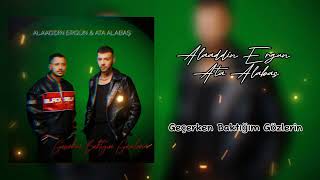 Alaaddin Ergün & Ata Alabaş - Geçerken Baktığım Gözlerin (Full Versiyon) Resimi