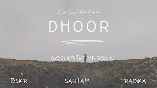 Dhoor | Acoustic Version | Santam | BSKR | Radika screenshot 5