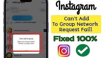 Fix Cannot Add To Group Network Request Please Try Again Later || Instagram 
