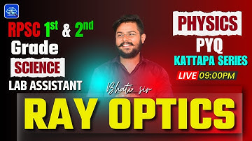 RPSC 1st & 2nd Grade & Lab Assistant | Ray Optics PYQs | Bhati Sir Live 9PM