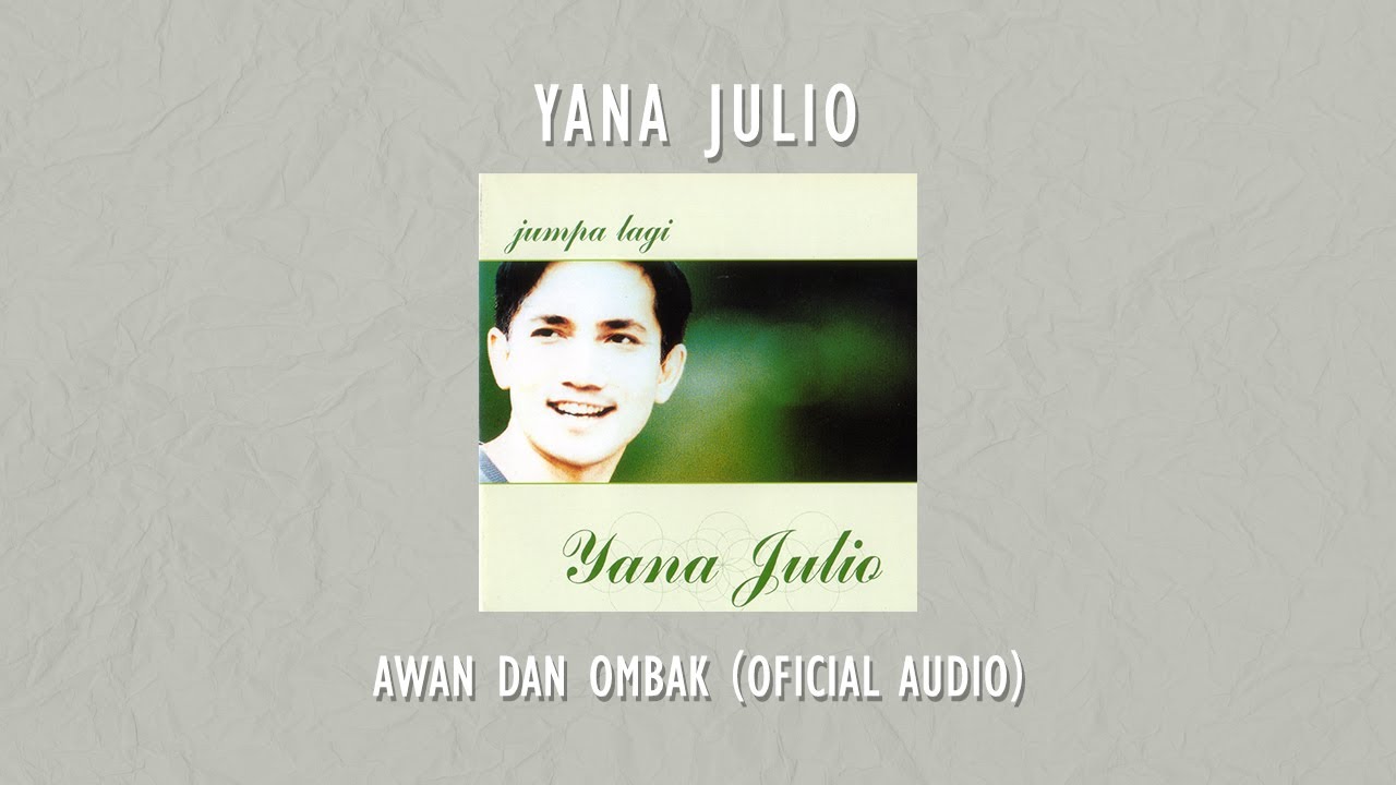 Yana Julio feat Agnes Monica   Awan Dan Ombak  Official Audio Video