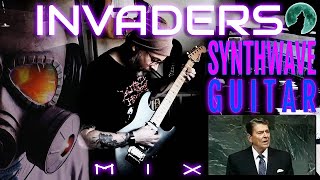 Cypher Zero&#39;s Invaders Synthwave Guitar Mix ft. Ronald Reagan