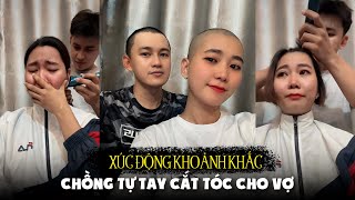 Chồng tự tay làm việc khó nhất đời, vợ rơi nước mắt vì lý do gây xúc động