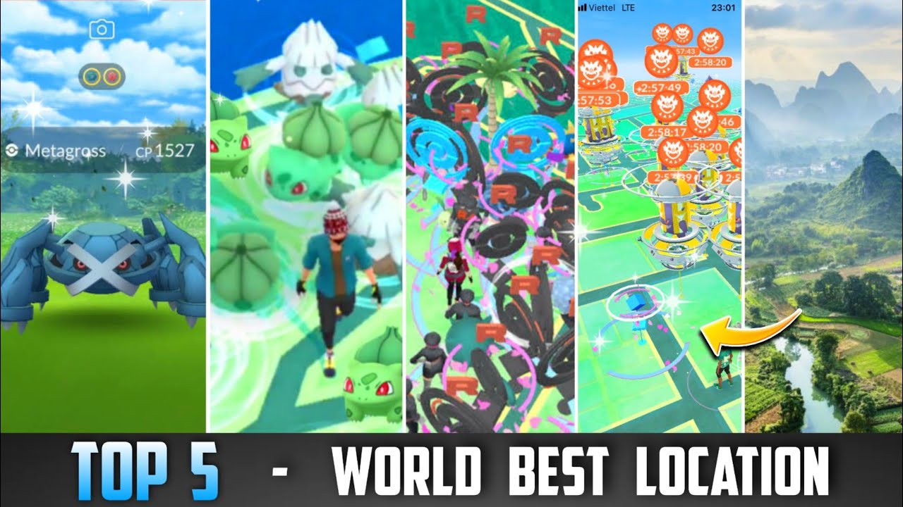 Top 5 World Best Locations in Pokémon Go Best locations to play