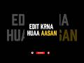 Edit Krna hua Aasan "Comment - prompt" ✅📉 #editing #editor #edits