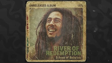 Roots Reggae (1979) [Unreleased Album] Bob Marley Tribute - River of Redemption