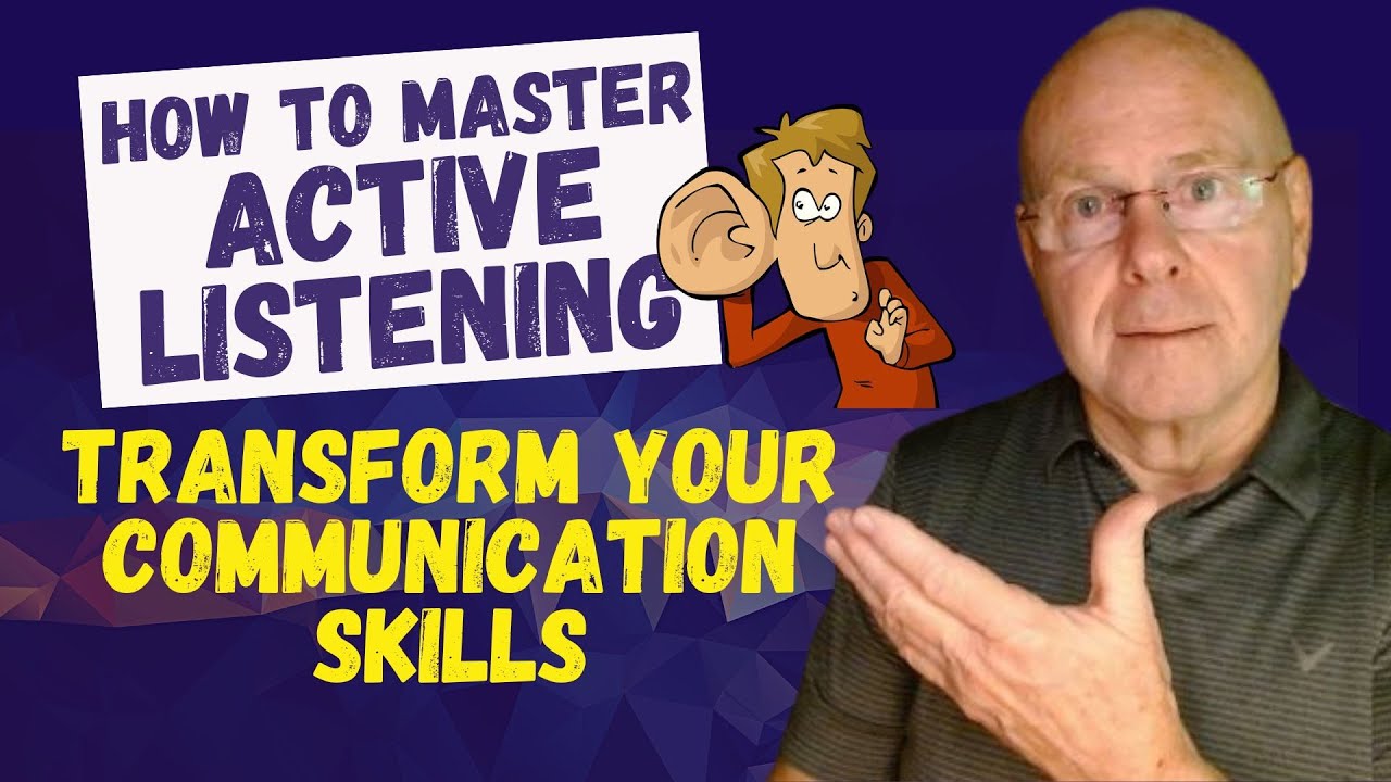 Master Active Listening: Transform Your Communication Skills - YouTube