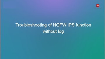 Troubleshooting of NGFW IPS function without log