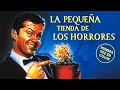 La pequeña tienda de los horrores | Comedia de terror clásica