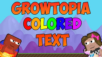Growtopia-How to make colored text/For Newbies