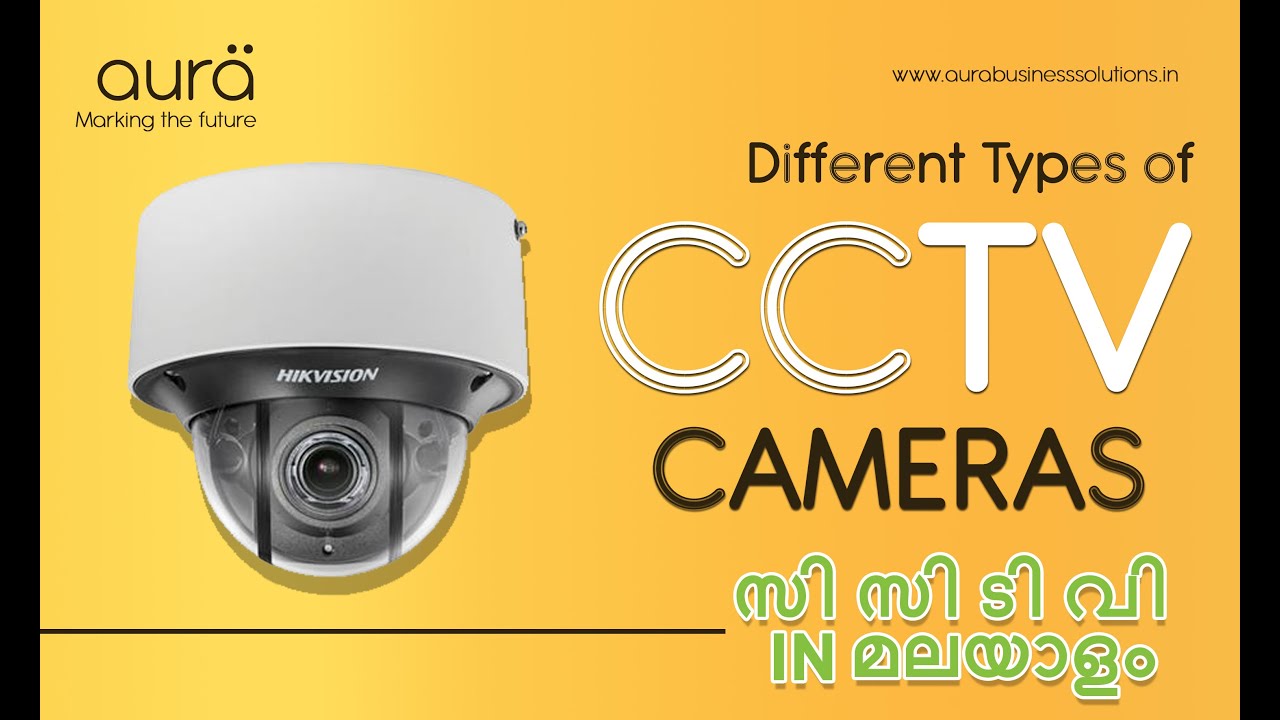 Types Of Cctv Cameras In Malayalam Aura Business Solutions Cctv Dealers Installation In Kerala Yout In 2021 Cctv Camera Best Security Cameras Business Solutions [ 720 x 1280 Pixel ]