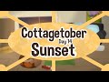 Cottagetober Day 14: Sunrise Or Sunset!