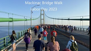 Mackinac Bridge Walk - Labor Day 2023