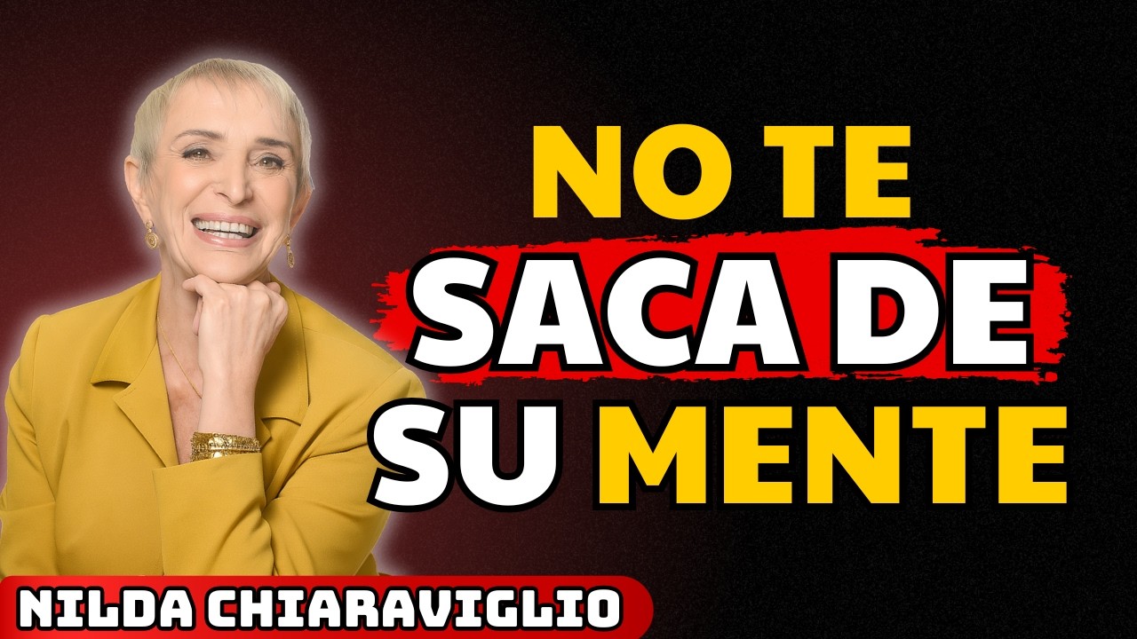 💣 Cómo HACER que un hombre NO pueda sacarte de su mente | Nilda Chiaraviglio