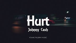 Video thumbnail of "Johnny Cash - Hurt (Lyrics)"