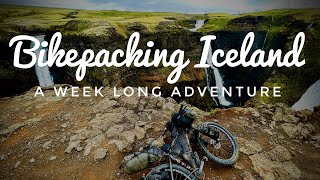 Bikepacking Iceland  A Week Long Adventure
