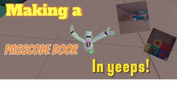 How to make a code lock door(Yeeps hide and seek)