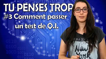 Comment réussir un test de QI ?