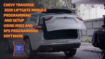 Chevy Traverse 2020 Lift Gate Module Programming ✔️ برمجة كمبيوتر الصندوق الخلفي