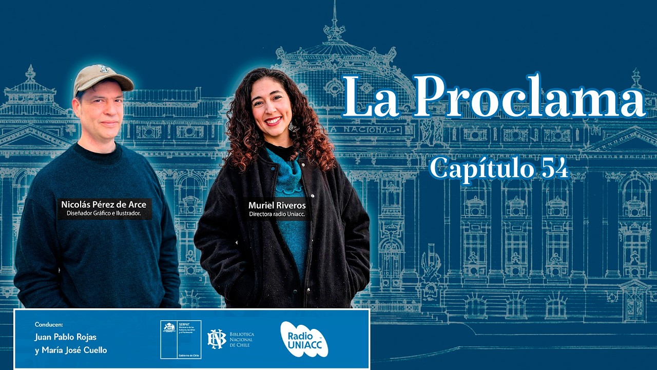 La Proclama – Capítulo 54 | Historieta chilena, radio cultural y patrimonio sonoro