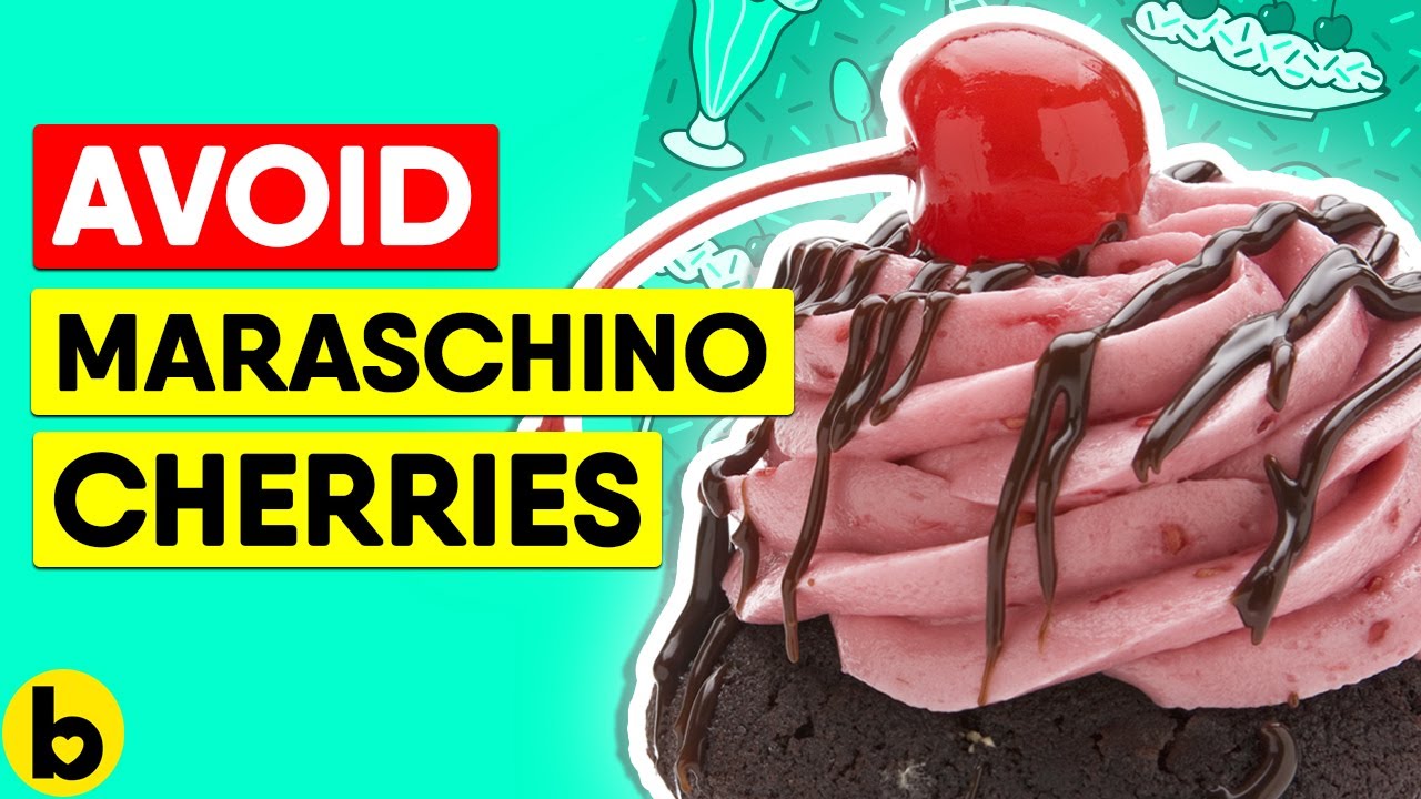 5 Reasons Why Eating Maraschino Cherries Is Very Bad For You YouTube