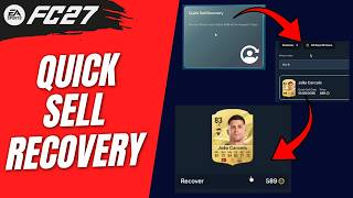 How to Use Quick Sell Recovery in FC 27 Ultimate Team