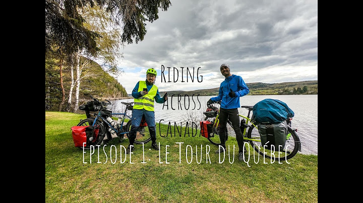 Riding Across Canada (Ep1: Québec's loop)