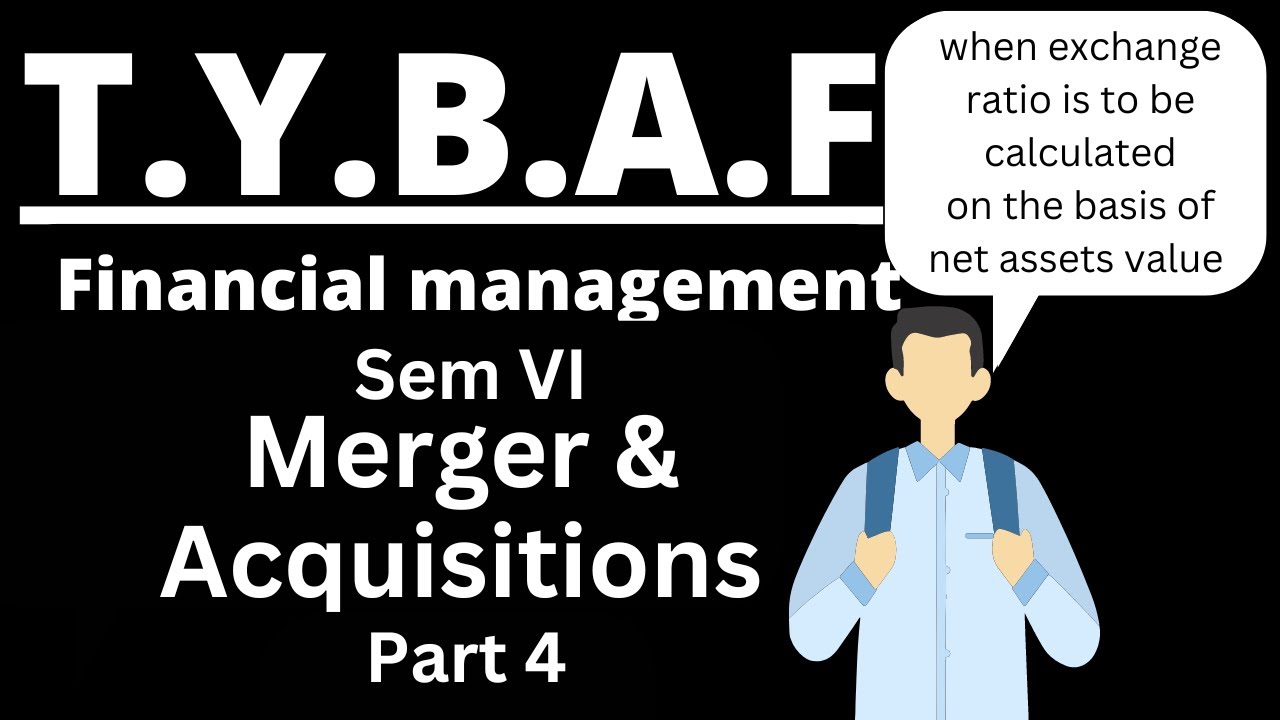 Merger & Acquisition | Financial Management | TYBAF |