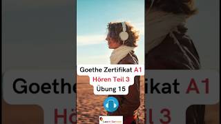 A1 Hören Teil 3 Übung 15 | Goethe Zertifikat/telc/Start Deutsch | Practice Material | #learngerman